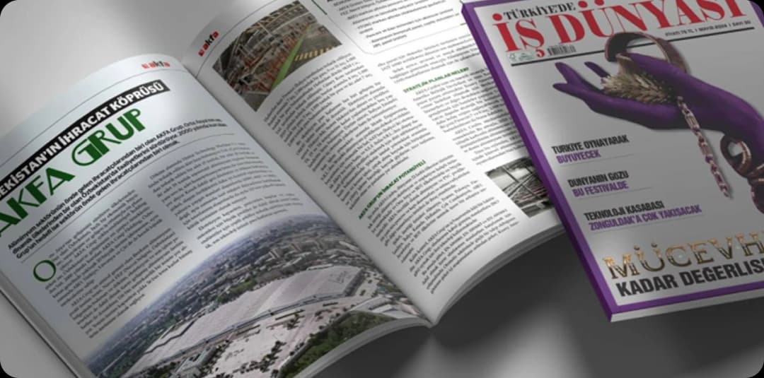 Türkiye'de İş Dünyası: AKFA Group — экспортный мост Узбекистана